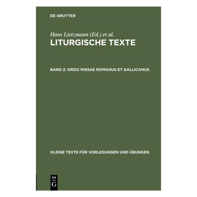 De Gruyter Liturgische Texte / Ordo missae Romanus et Gallicanus (Deutsch, Hardcover, Hans Lietzmann) (35121023)