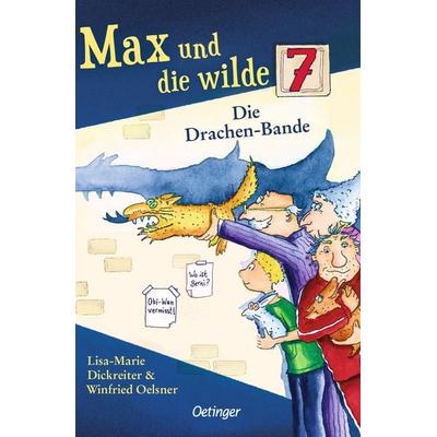 Max und die wilde 7 3. Die Drachen-Bande, Taschenbuch von Lisa-Marie Dickreiter,Winfried Oelsner, Verlag Friedrich Oetinger GmbH, 978-3-7512-0793-5