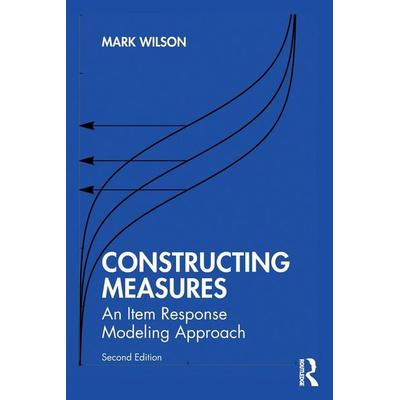 Constructing Measures, Taschenbuch von Mark Wilson, Taylor & Francis, 978-1-03-226168-3