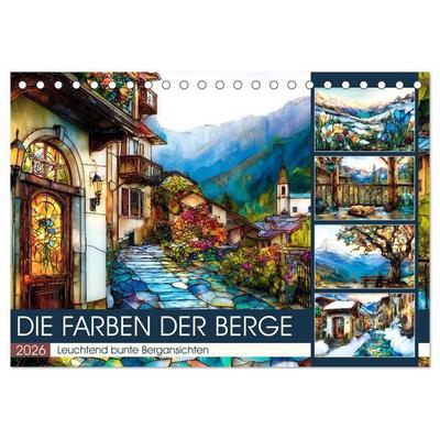 Die Farben der Berge (Tischkalender 2026 DIN A5 quer), CALVENDO Monatskalender