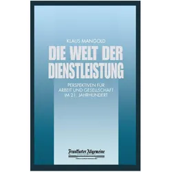 Die Welt der Dienstleistung, Fachbücher von Klaus Mangold