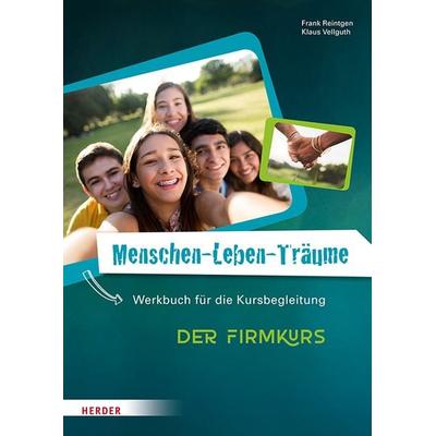 Menschen-Leben-Träume, Taschenbuch von Klaus Vellguth,Frank Reintgen, Herder, 978-3-451-38112-6