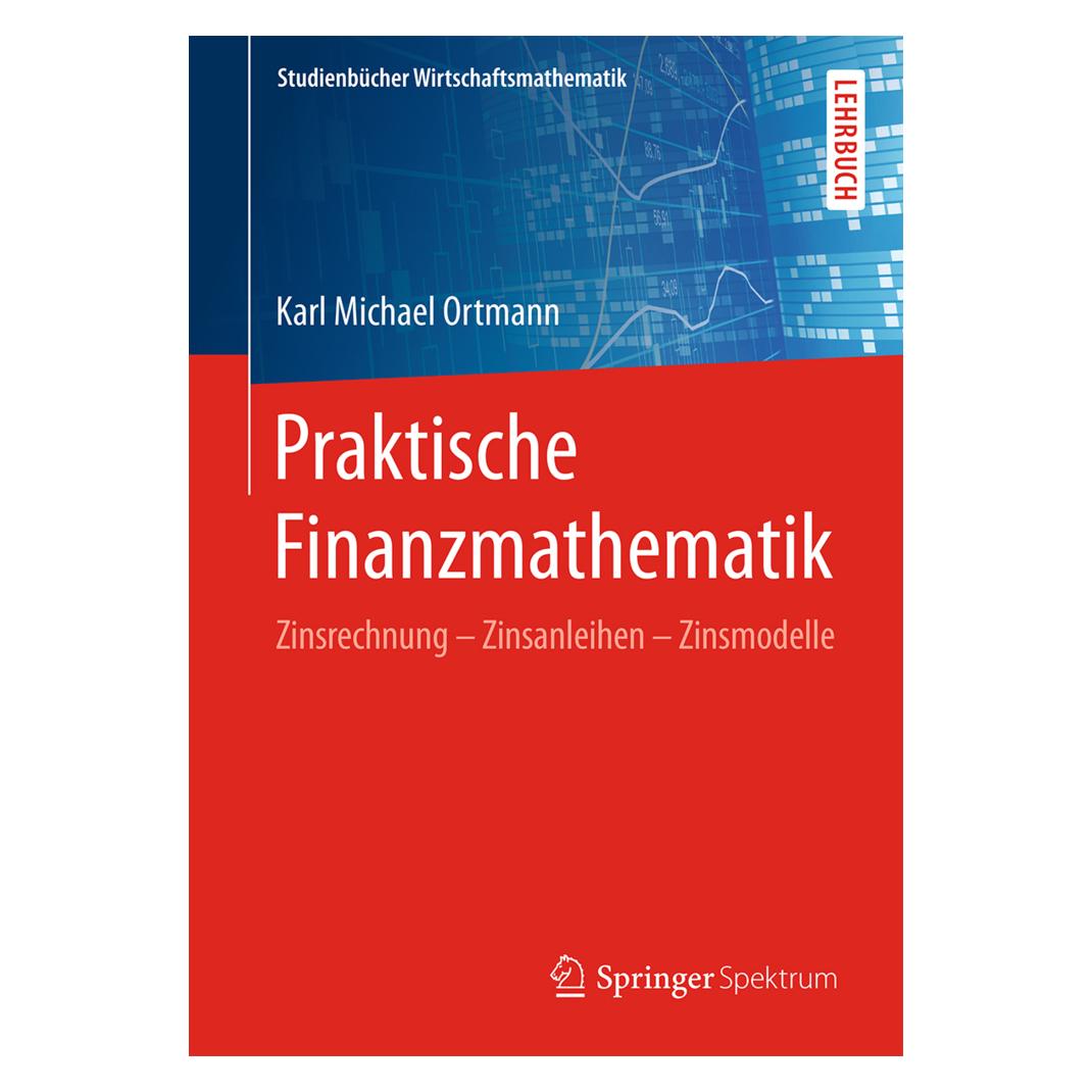 Gabler Praktische Finanzmathematik (Deutsch, Softcover, Karl Michael Ortmann) (7303674)