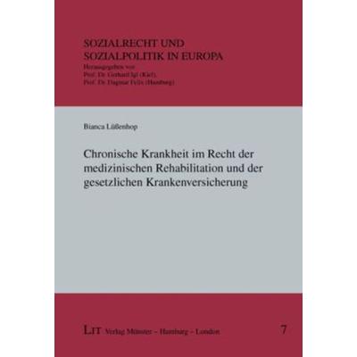 Chronische Krankheit im Recht der medizinischen Rehabilitation und der gesetzlichen Krankenversicherung, Taschenbuch von Bianca Lüssenhop, Lit Verlag,