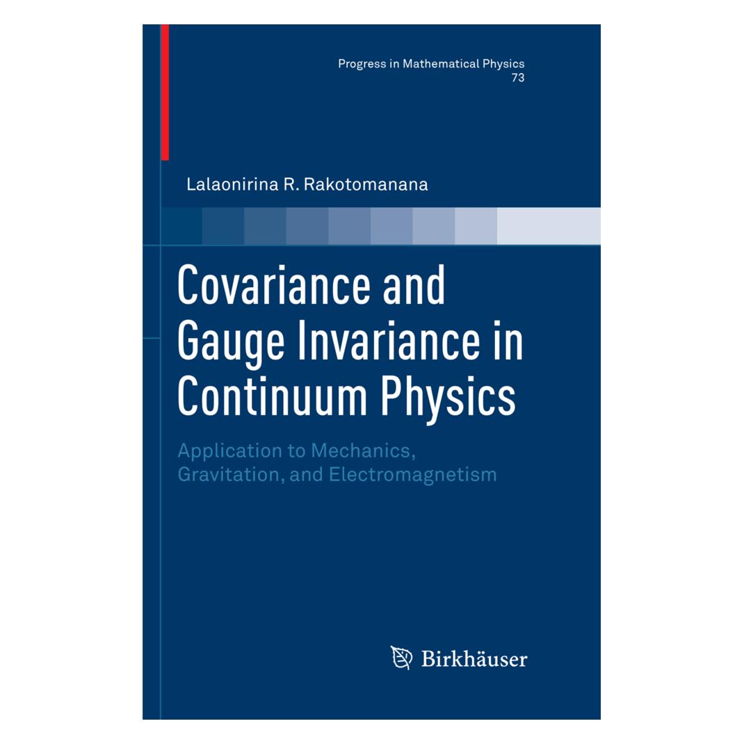 Springer Covariance and Gauge Invariance in Continuum Physics (Englisch, Softcover, Lalaonirina R. Rakotomanana) (56079759)