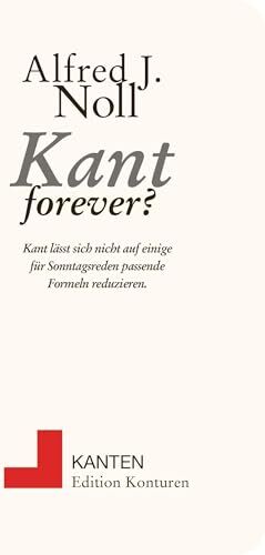 Noll, Alfred J. - Kant forever? (Kanten) - Preis vom 09.10.2026 07:28:09 h