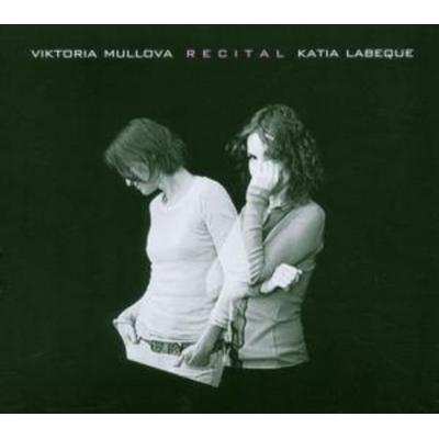 Recital - Viktoria Mullova,Katia Labque, CD