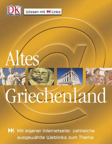 Karin Fellner - Altes Griechenland: Mit eigener Internetseite: Zahlreiche ausgewählte Weblinks zum Thema - Preis vom 09.10.2026 07:28:09 h