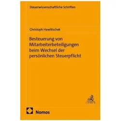 Besteuerung von Mitarbeiterbeteiligungen beim Wechsel der persönlichen Steuerpflicht, Fachbücher von Christoph Hawlitschek