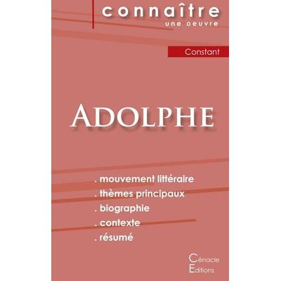 Fiche de lecture Adolphe de Benjamin Constant (Analyse littéraire de référence et résumé complet), Taschenbuch von Benjamin Constant, Les éditions du