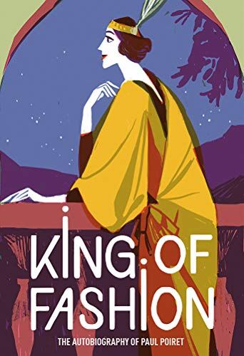 POIRET PAUL. - King of Fashion The Autobiography of Paul Poiret - Preis vom 15.10.2026 23:06:25 h