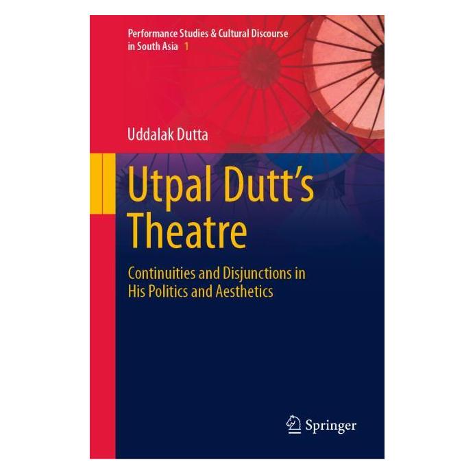 Springer Utpal Dutt's Theatre (Englisch, Hardcover, Uddalak Dutta) (71878209)