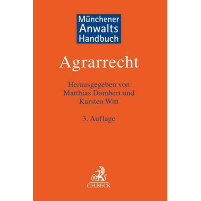 Münchener Anwaltshandbuch Agrarrecht, Gebundene Ausgabe von , C.H. Beck, 978-3-406-76324-3