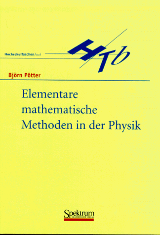 Björn Pötter - Elementare mathematische Methoden in der Physik - Preis vom 11.10.2026 03:10:56 h
