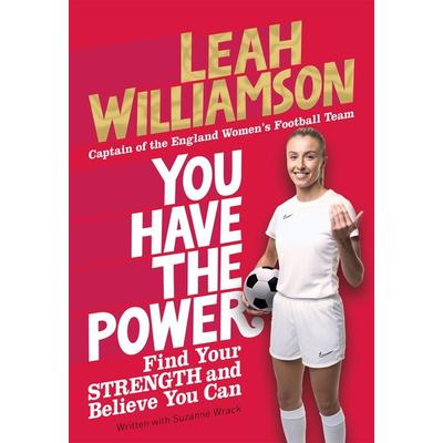 You Have the Power, Taschenbuch von Leah Williamson, Pan macmillan Ltd., 978-1-03-502316-5