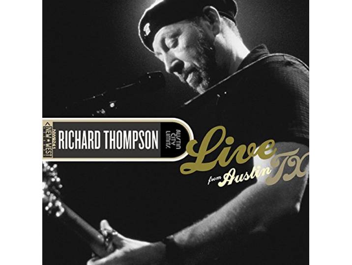 Richard Thompson - Live From Austin Tx