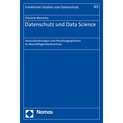 Datenschutz und Data Science, Taschenbuch von Dominik Meinecke, Nomos, 978-3-8487-8956-6