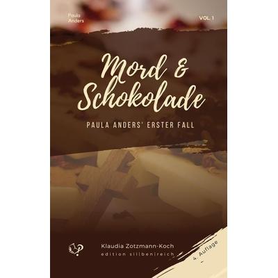 Mord & Schokolade, Gebundene Ausgabe von Klaudia Zotzmann-Koch, Edition silbenreich, 978-3-903324-28-2