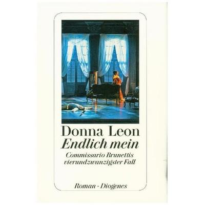 Endlich mein / Commissario Brunetti Bd.24, Gebundene Ausgabe von Donna Leon, Diogenes Verlag AG
