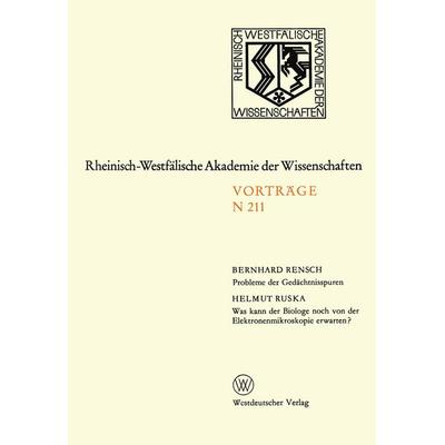 Probleme der Gedächtnisspuren. Was kann der Biologe noch von der Elektronenmikroskopie erwarten?, Taschenbuch von Bernhard Rensch, VS Verlag für