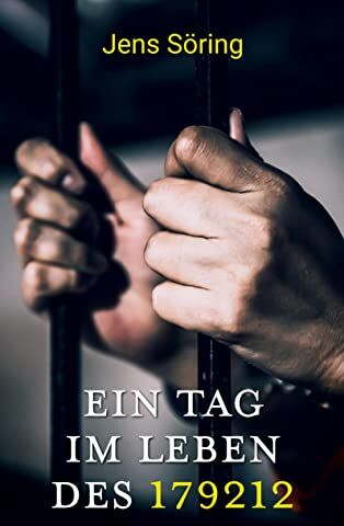 Jens Söring - Ein Tag im Leben des 179212 - Preis vom 14.10.2026 23:07:16 h