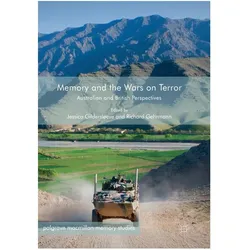 Memory and the Wars on Terror, Fachbücher von Jessica Gildersleeve, Richard Gehrmann