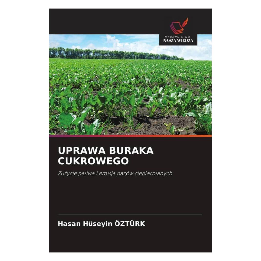 Wiedza Powszechna Uprawa Buraka Cukrowego (Softcover, Hasan Huseyin Ozturk) (51454335)