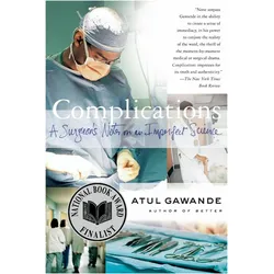 Complications: A Surgeon's Notes on an Imperfect Science, Sachbücher von Atul Gawande