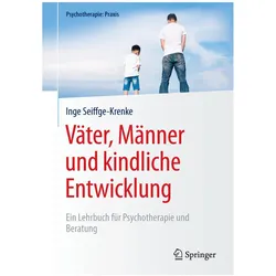 Väter, Männer und kindliche Entwicklung, Fachbücher von Inge Seiffge-Krenke
