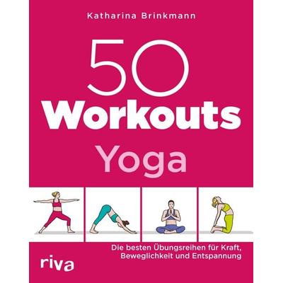 50 Workouts – Yoga, Taschenbuch von Katharina Brinkmann, Riva, 978-3-7423-0298-4