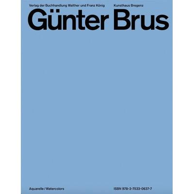 Günter Brus. Aquarelle / Watercolors, Gebundene Ausgabe von Günter Brus, König, Walther, 978-3-7533-0637-7