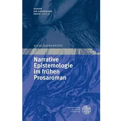Narrative Epistemologie im frühen Prosaroman, Fachbücher von Alisa Hajdarpašić