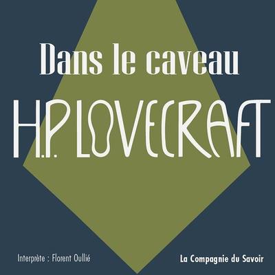 Dans le caveau - Howard Ph. Lovecraft, Audio, 9782821188174