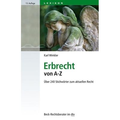 Erbrecht von A-Z, Taschenbuch von Karl Winkler, dtv