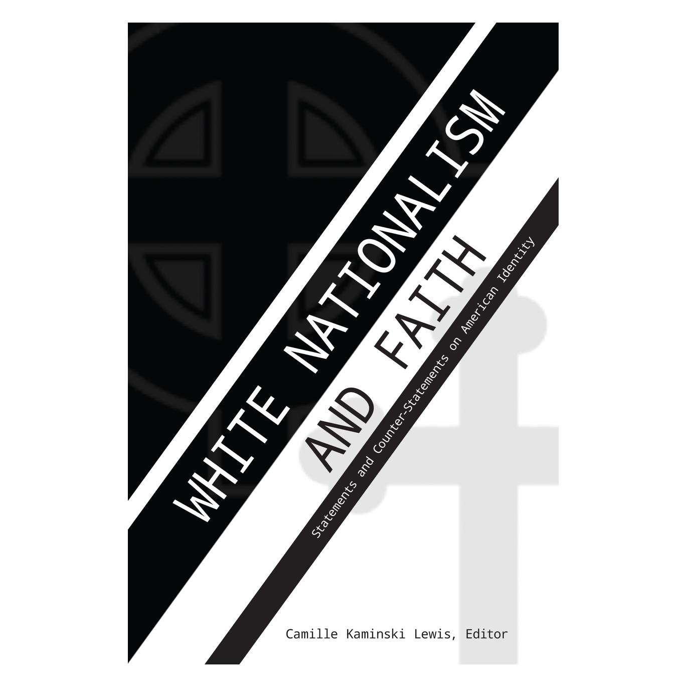 Peter Lang White Nationalism and Faith (Englisch, Softcover, Camille Kaminski Lewis, Daniel S. Brown) (56152901)
