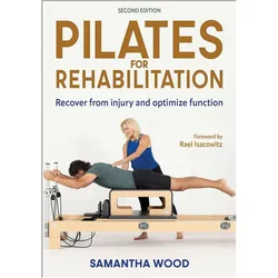 Pilates for Rehabilitation, Ratgeber von Samantha Wood