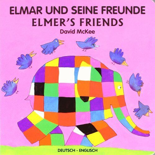 David McKee - Elmar und seine Freunde, Deutsch-Englisch - Preis vom 04.10.2026 03:51:26 h