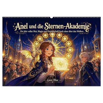 Anel und die Sternen-Akademie (Wandkalender 2027 DIN A2 quer), CALVENDO Monatskalender
