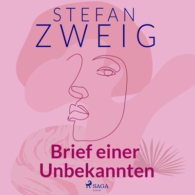 Brief einer Unbekannten - Stefan Zweig, Audio, 9788728169193