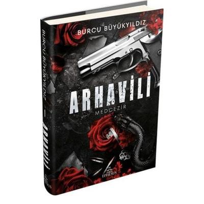 Arhavili 1 - Medcezir Ciltli, Taschenbuch von Burcu Büyükyildiz, Ephesus Yayinlari