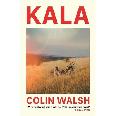 Kala, Taschenbuch von Colin Walsh, Atlantic Books, 978-1-83895-875-6