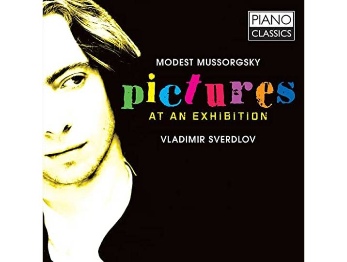 Vladimir Sverdlov - Mussorgsky; Pictures At An Exhibiti