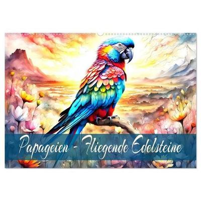 Papageien - Fliegende Edelsteine (Wandkalender 2027 DIN A2 quer), CALVENDO Monatskalender