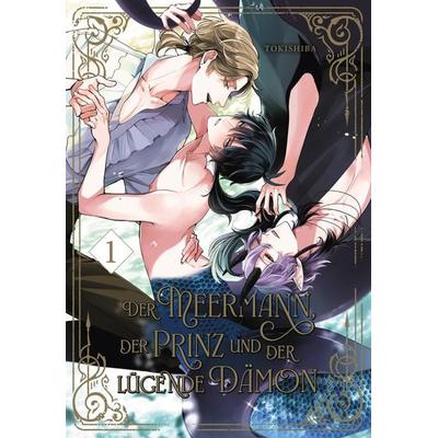 Der Meermann, der Prinz und der lügende Dämon 1, Taschenbuch von Tokishiba, Carlsen, 978-3-551-62180-1