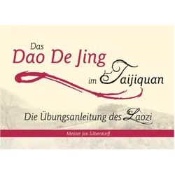 Das Dao De Jing im Taijiquan, Ratgeber von Jan Silberstorff