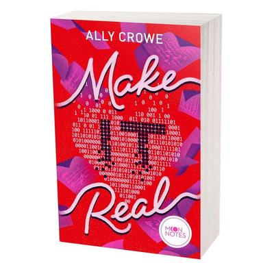 Make IT Real, Taschenbuch von Ally Crowe, Moon Notes, 978-3-96976-064-2