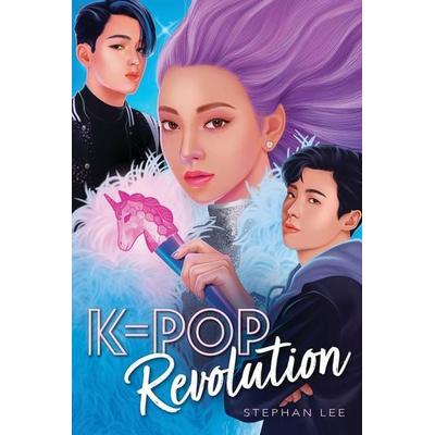 K-Pop Revolution, Taschenbuch von Stephan Lee, Scholastic, 978-1-338-75113-0