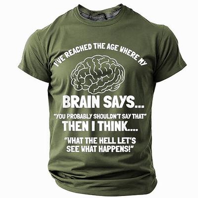 Herren Lustiges Grafik T-Shirt Kurzarm mit humorvollem 'Ich habe das Alter erreicht wo mein Gehirn sagt...' Lifestyle-Zitat