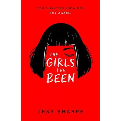 The Girls I've Been, Taschenbuch von Tess Sharpe, Hachette Children's Book