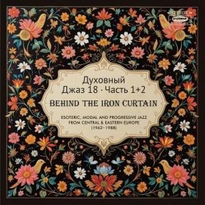 Spiritual Jazz 18: Behind The Iron Curtain,Pt.1&2 - Various, CD